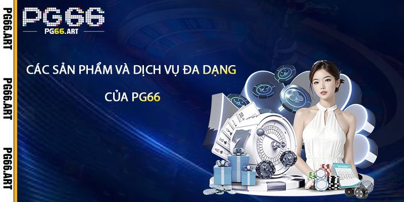 Cac San Pham Va Dich Vu Da Dang Tai pg66